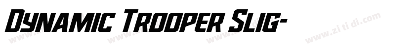 Dynamic Trooper Slig字体转换